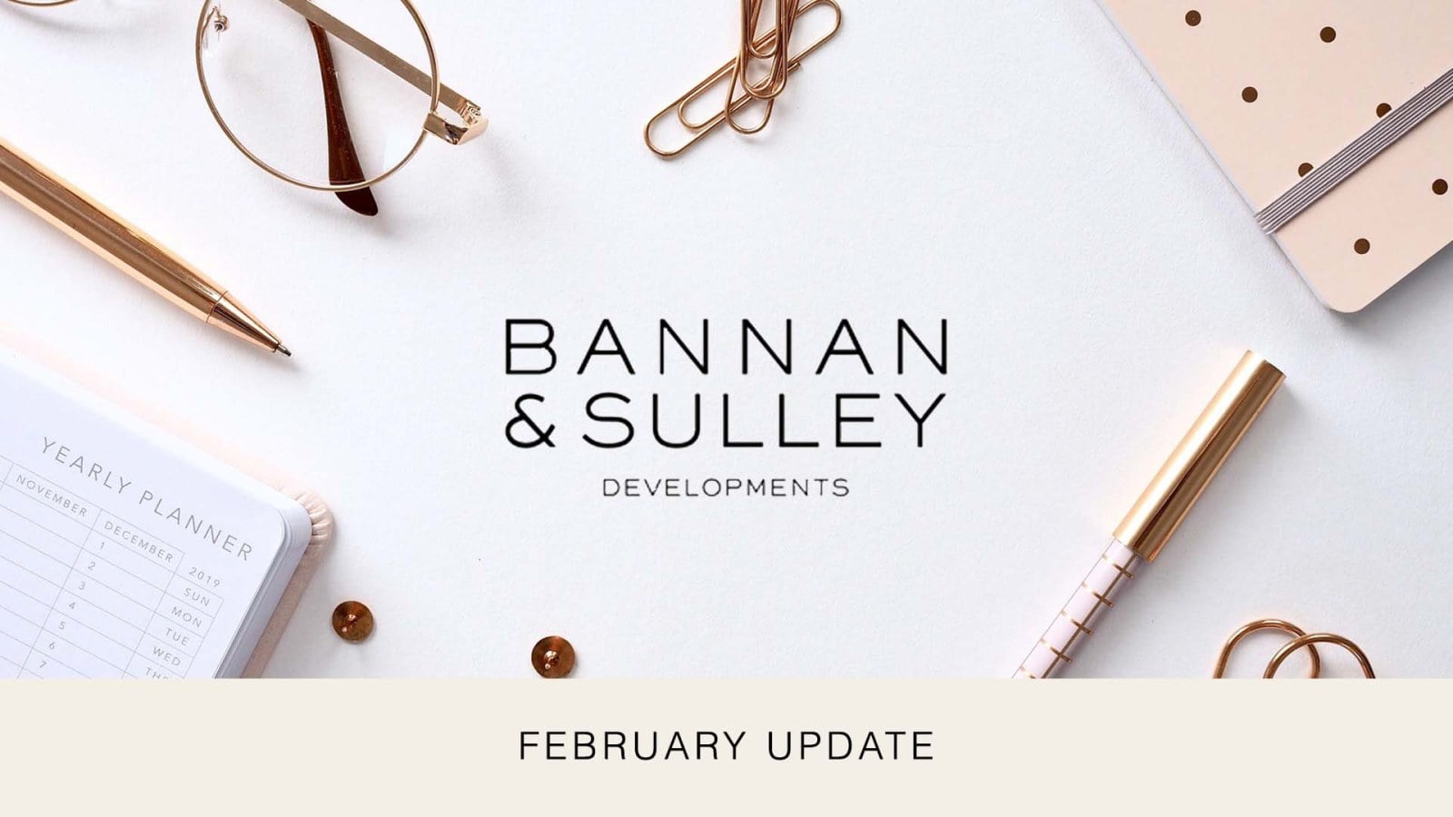 Bannan and Sulley Update February 2023