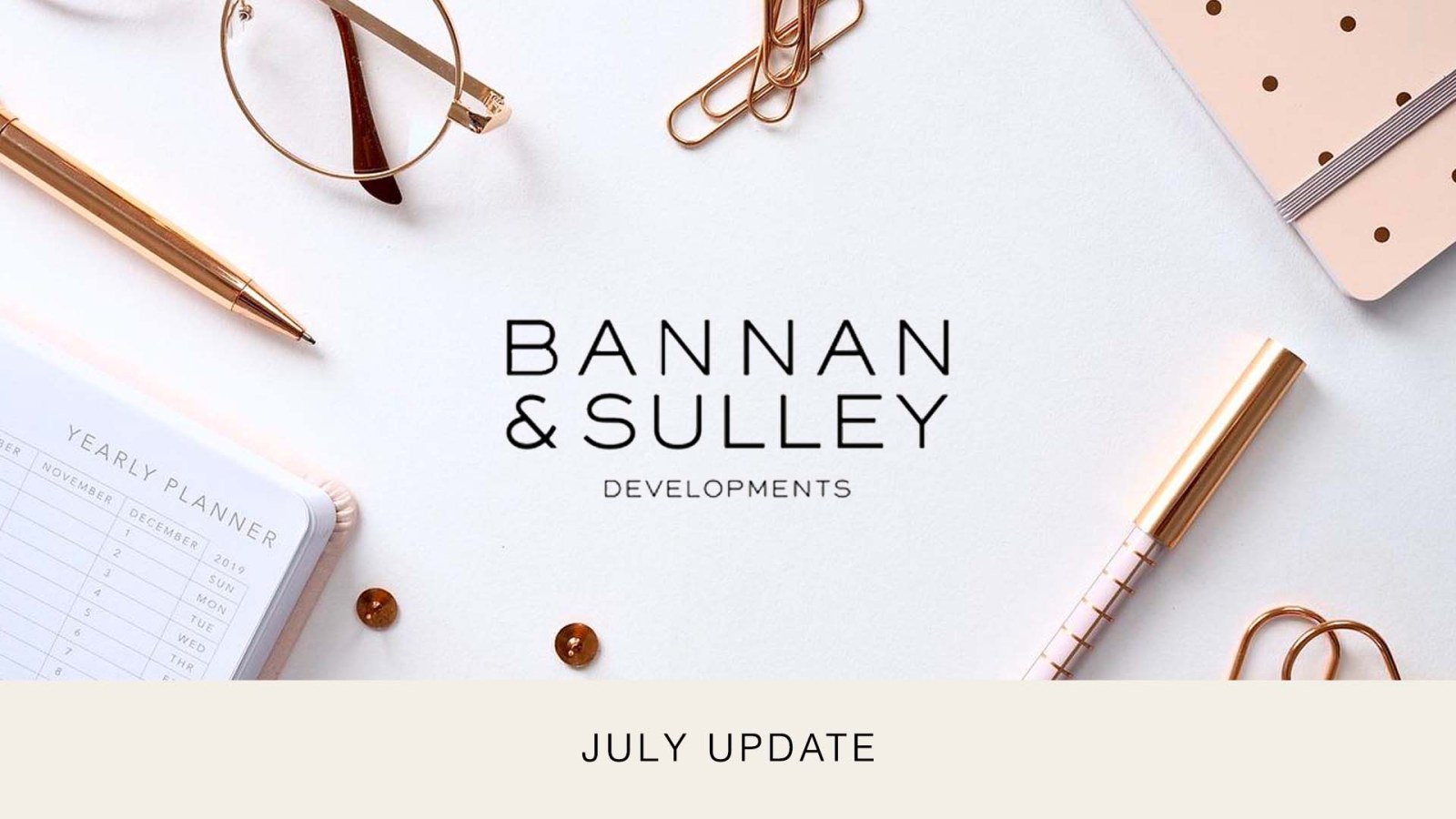 Bannan and Sulley Update August 2022
