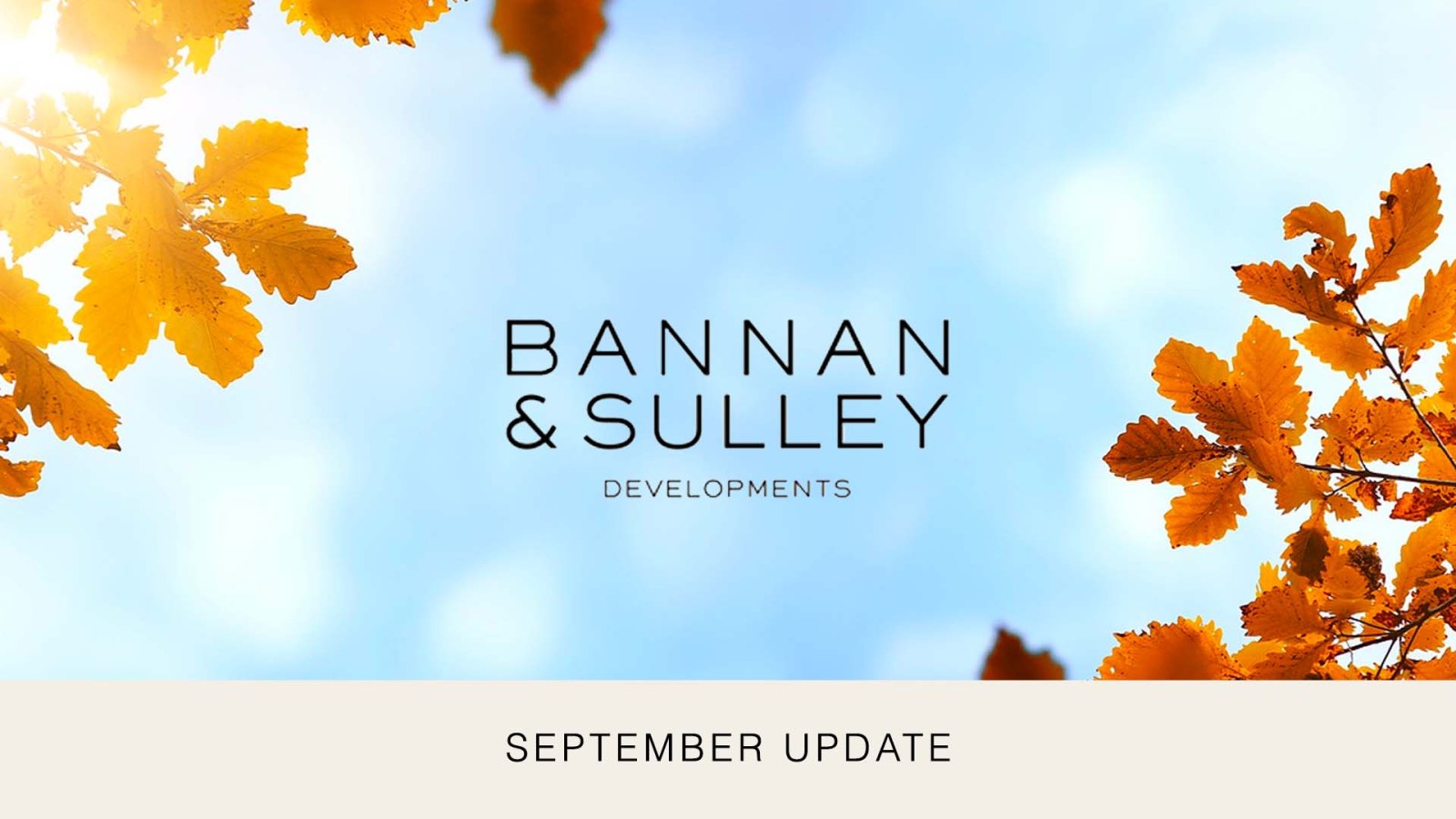 Bannan and Sulley Update September 2022